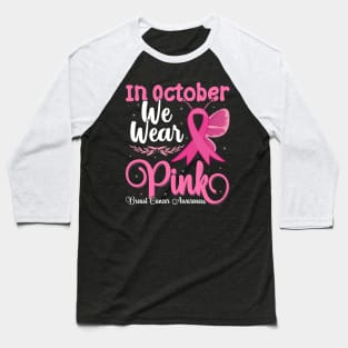 In October We Wear Pink Cute butterfly Breast Cancer Halloween Baseball T-Shirt